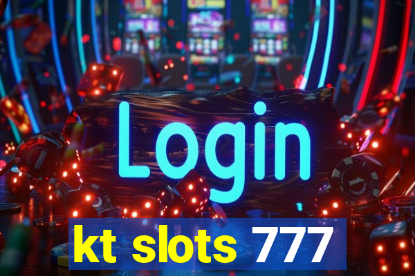 kt slots 777